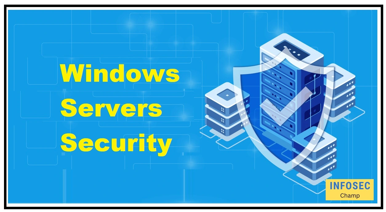 Windows server security hardening -InfoSecChamp.com