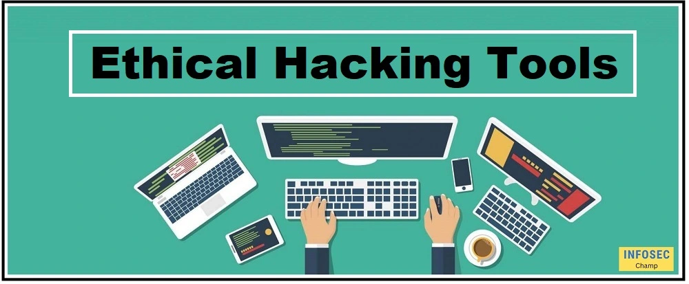 Ethical Hacking phases and types-top25-CEH-tools -InfoSecChamp.com