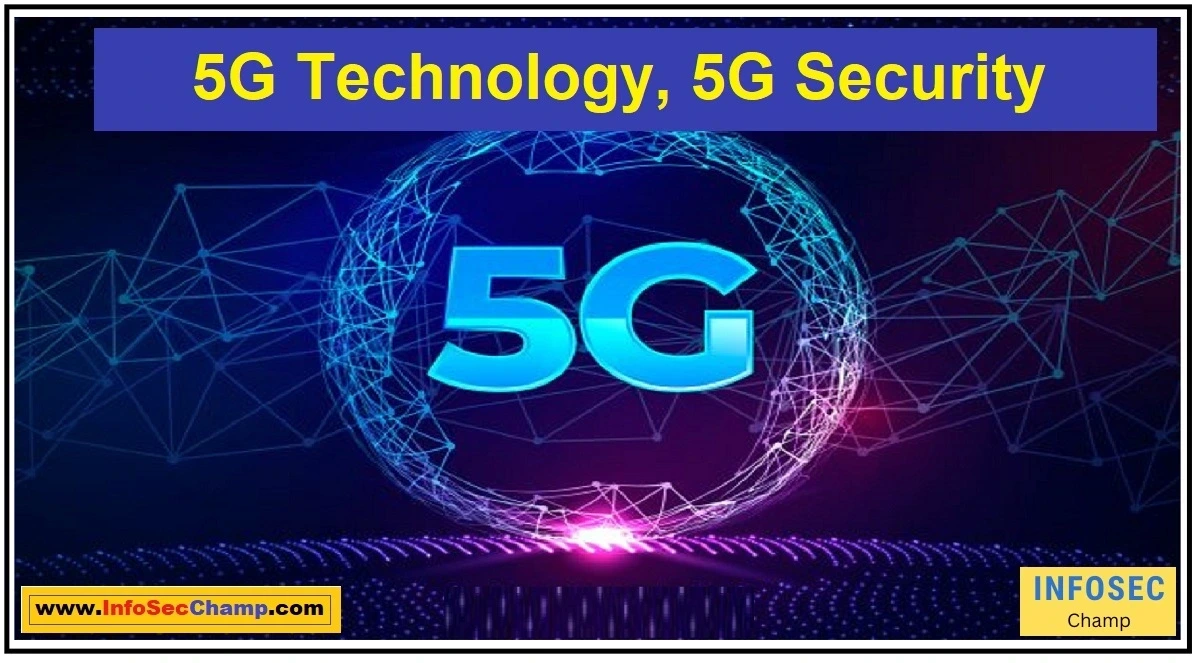 5g security 8G network 7g network 4G 5G 6G 7G 8G -InfoSecChamp.com