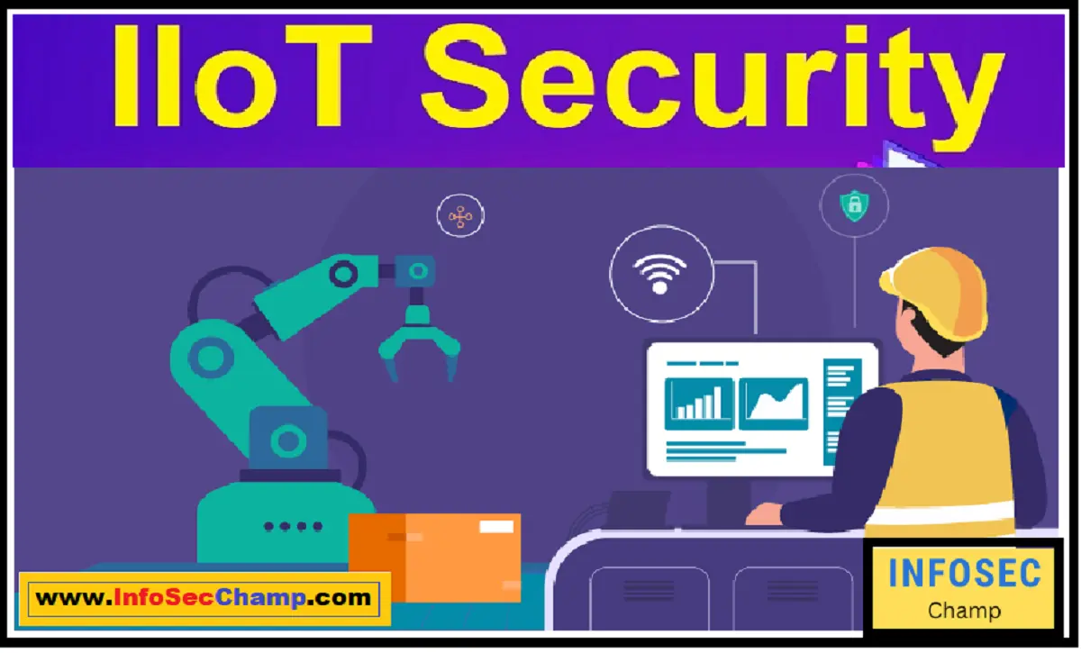 iiot security architecture iiot vs iot benefits -infosecchamp.com