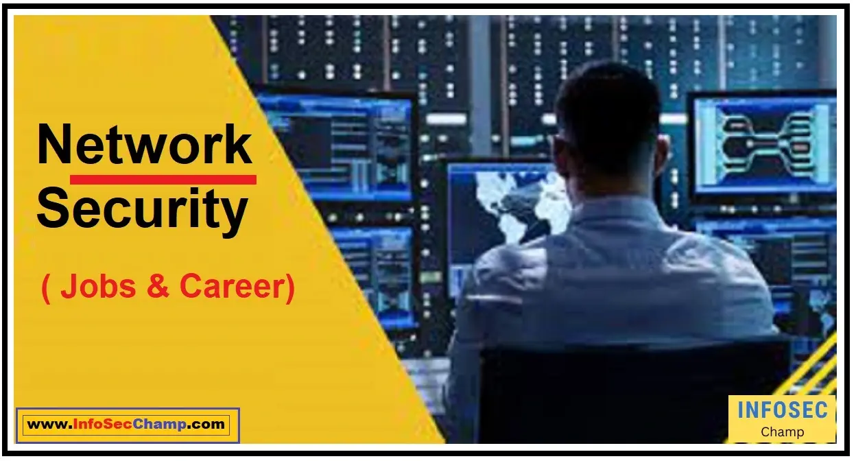Network security jobs -InfoSecChamp.com