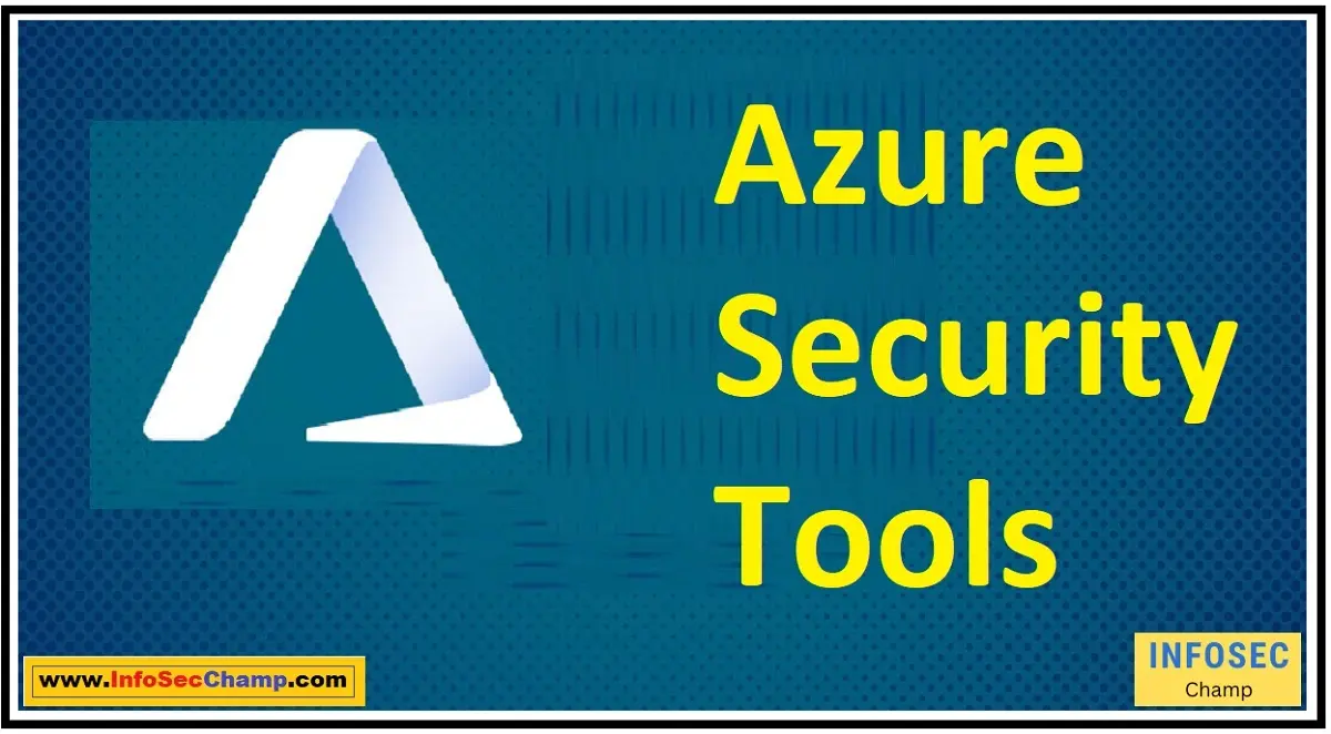 azure security tools -InfoSecChamp.com