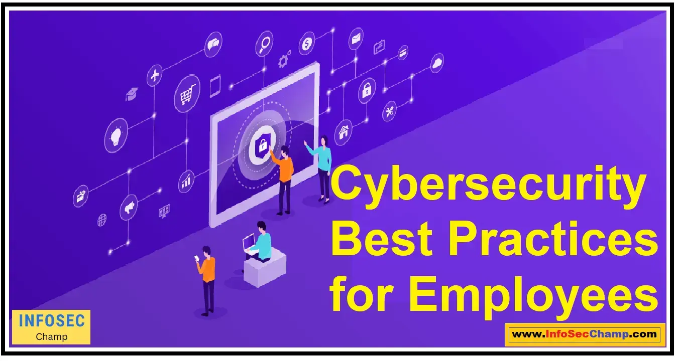 cybersecurity best practices for employees -InfoSecChamp.com