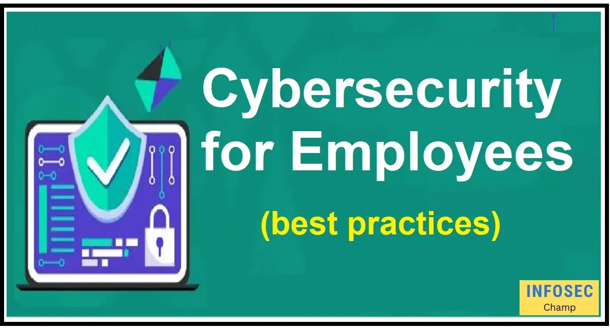 cybersecurity best practices for employees -InfoSecChamp.com