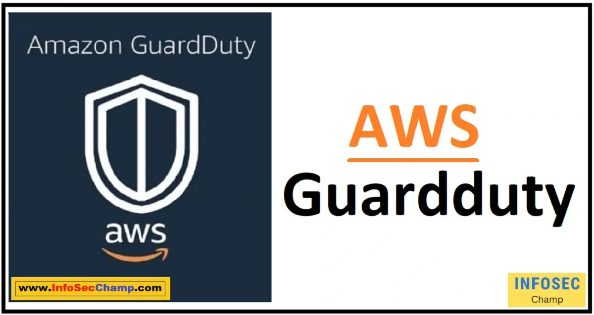 aws guardduty -InfoSecChamp.com