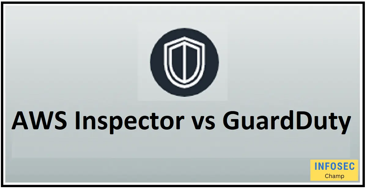 aws inspector vs guardduty -InfoSecChamp.com