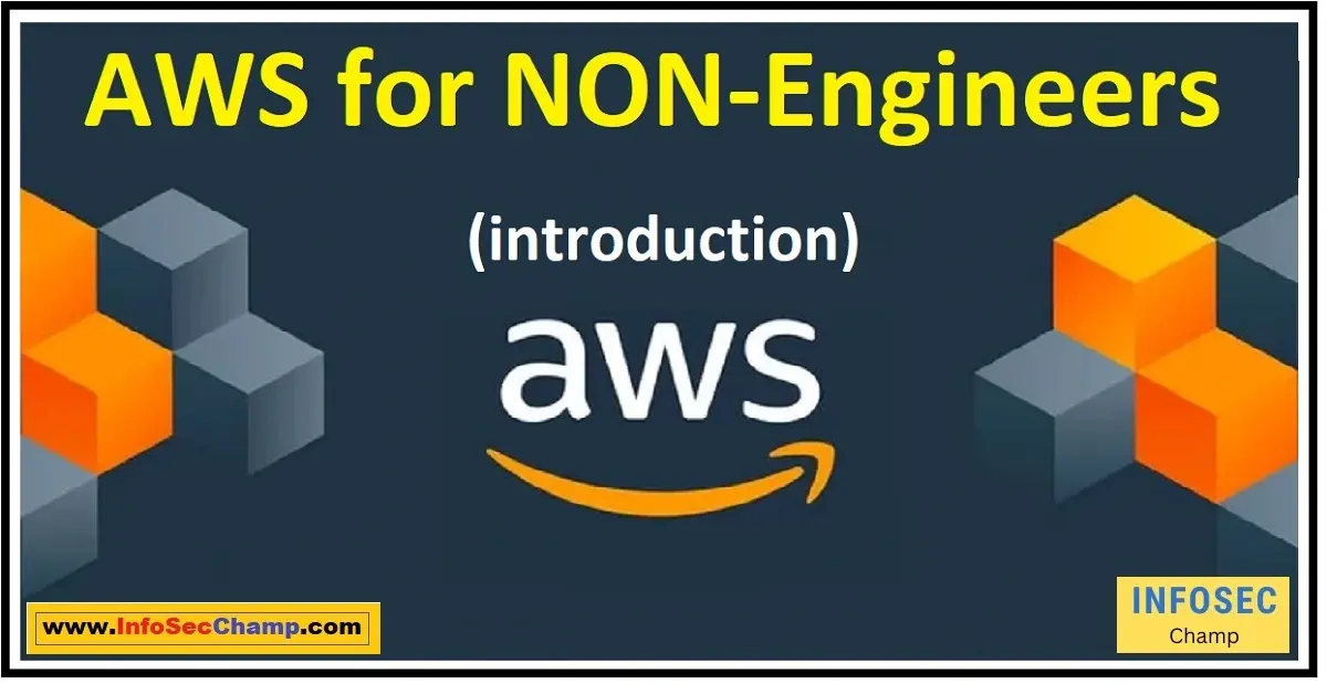 introduction to aws for non-engineers -InfoSecChamp.com