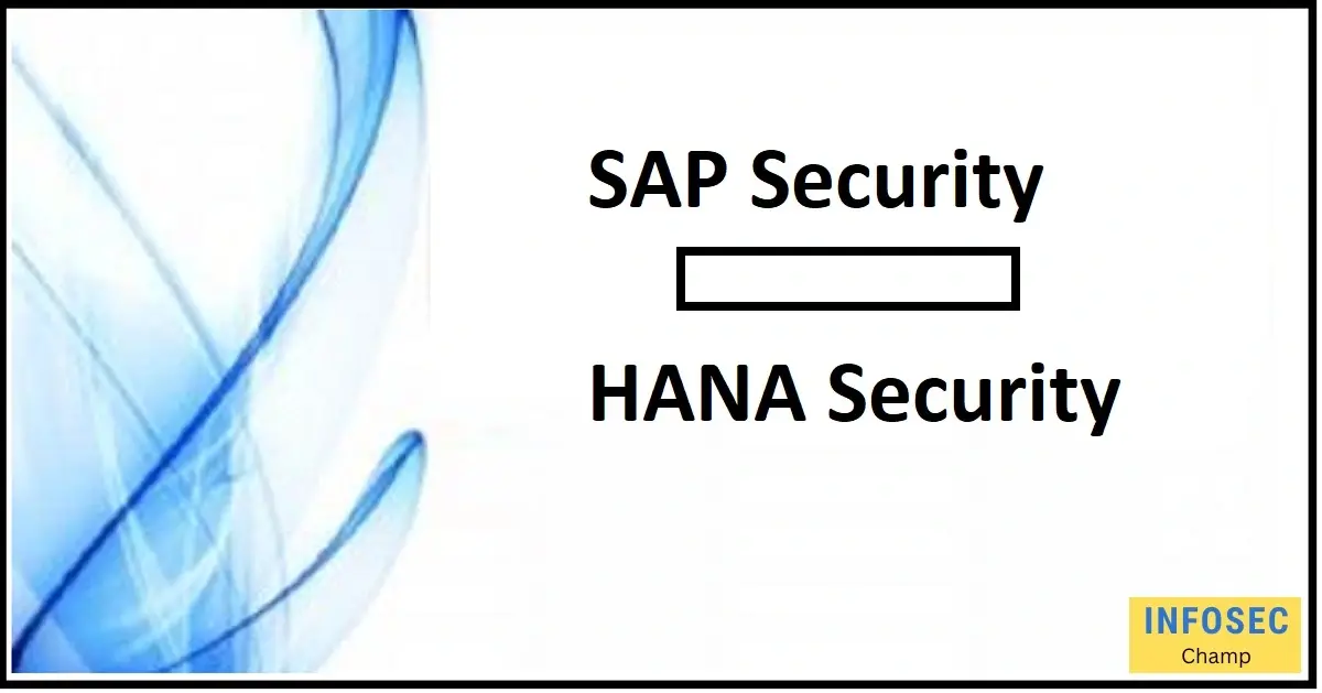 SAP security hana security -InfoSecChamp.com