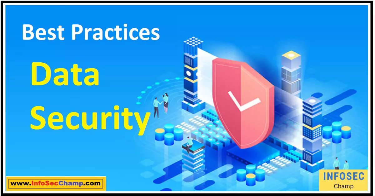 Data security best practices -InfoSecChamp.com