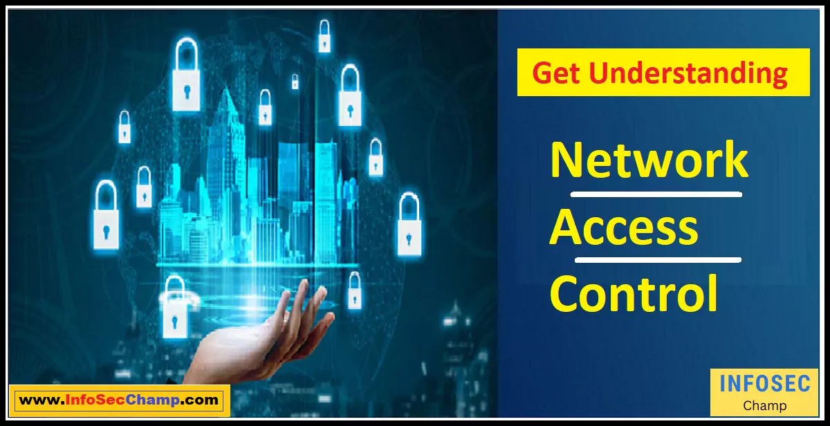 Network Access Control -InfoSecChamp.com