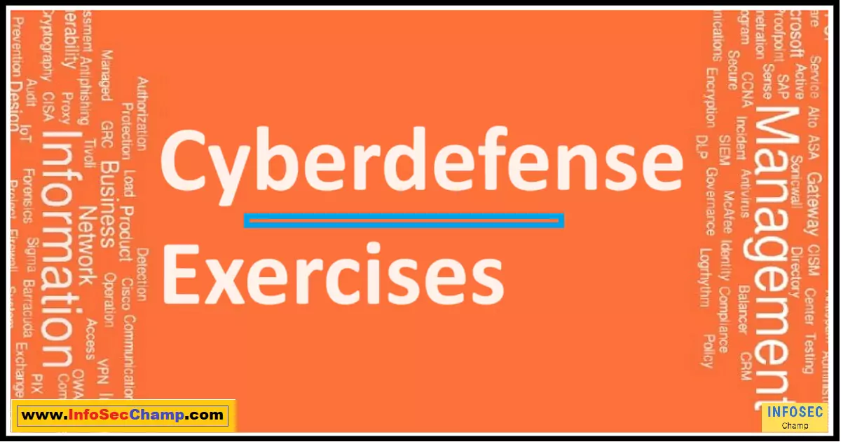 Cyberdefense Exercises -InfoSecChamp.com