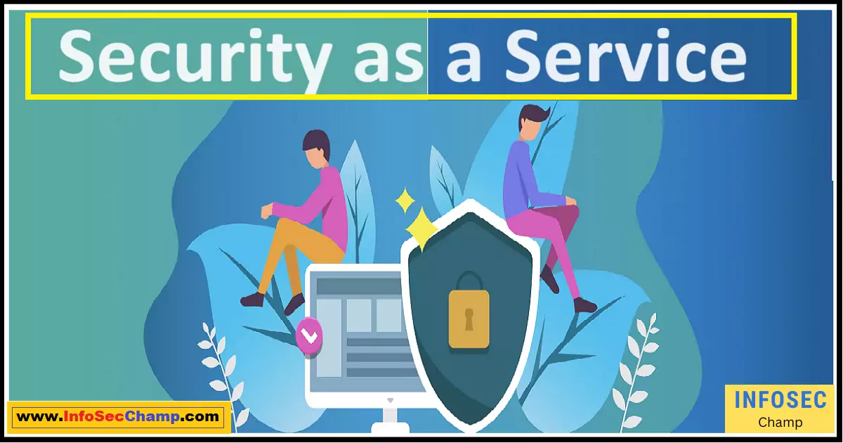 Security as a Service -InfoSecChamp.com